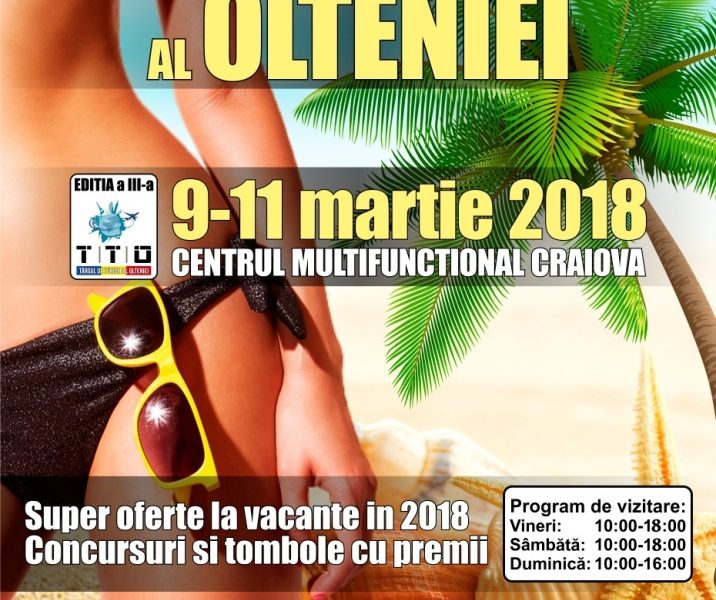 Târgul de Turism al Olteniei, ediția a III-a, 9-11 martie 2018, Craiova